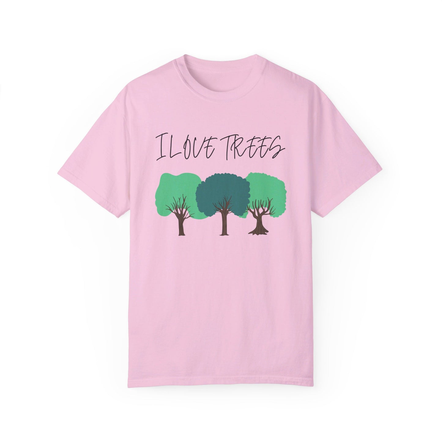 Unisex T-Shirt - I Love Trees Quote, Save the Planet, Earth Day, Environment Clothing