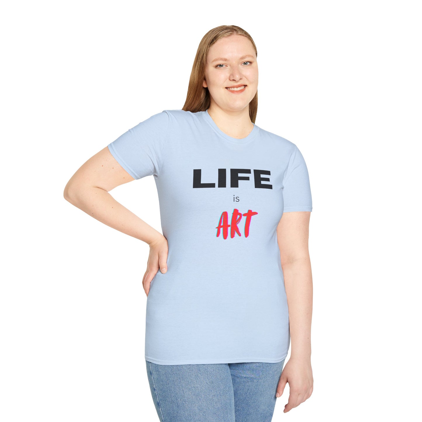 Graphic T-Shirt - Life Is Art Saying