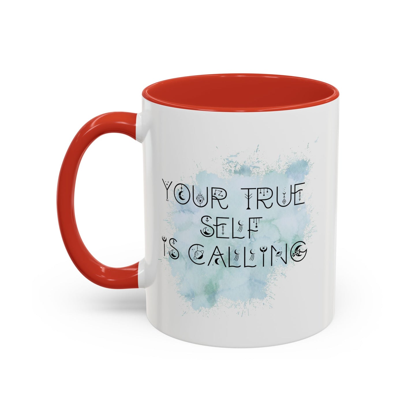 Mug with Inspirational Message - Your True Self Is Calling