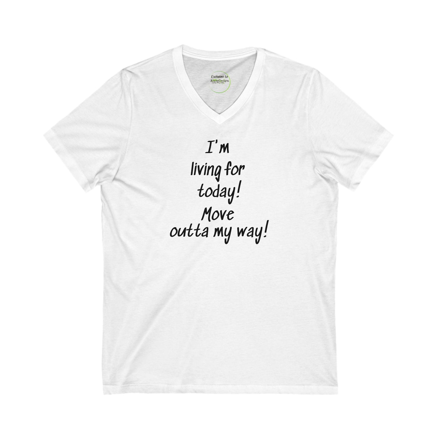 V-Neck T-Shirt Fun Quote Women's Tee