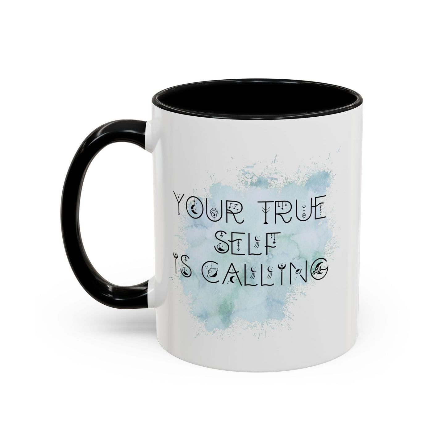 Mug with Inspirational Message - Your True Self Is Calling