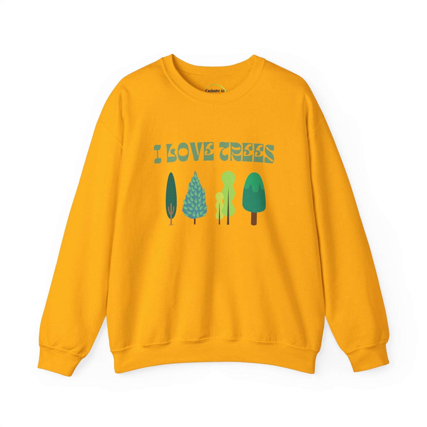 I Love Trees Sweatshirt Unisex In Multiple Colors