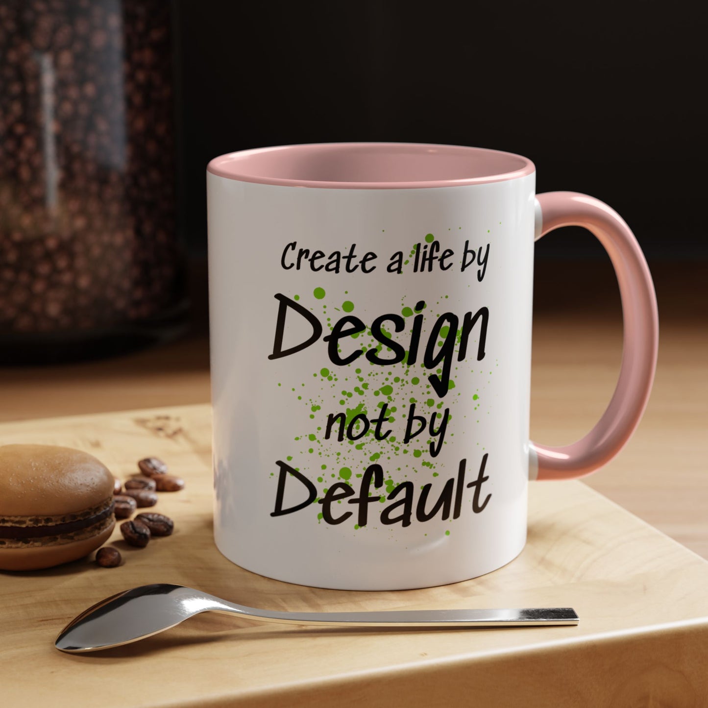 Inspirational Quote Coffee Mug Bright Colorful Fun Mug In Five Color Choices