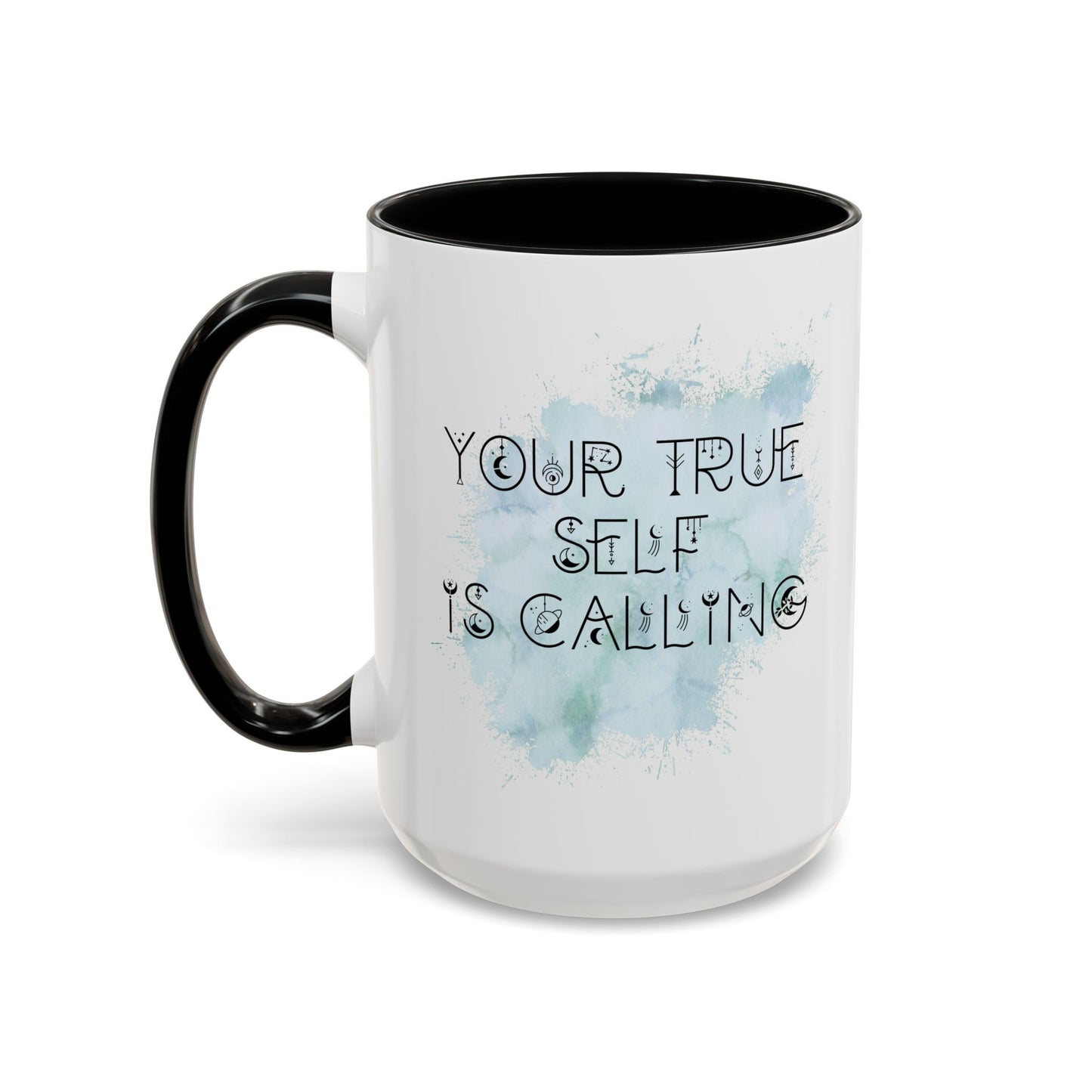 Mug with Inspirational Message - Your True Self Is Calling