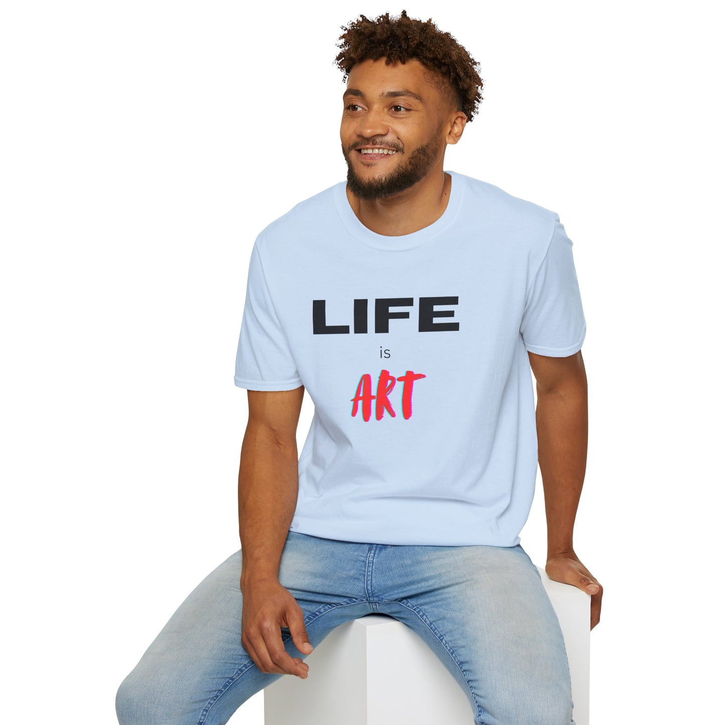 Graphic T-Shirt - Life Is Art Saying