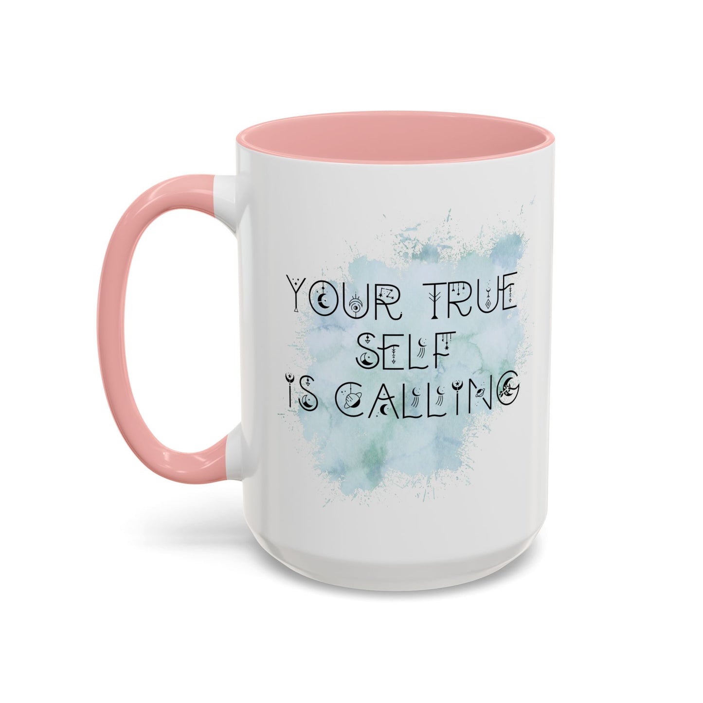 Mug with Inspirational Message - Your True Self Is Calling
