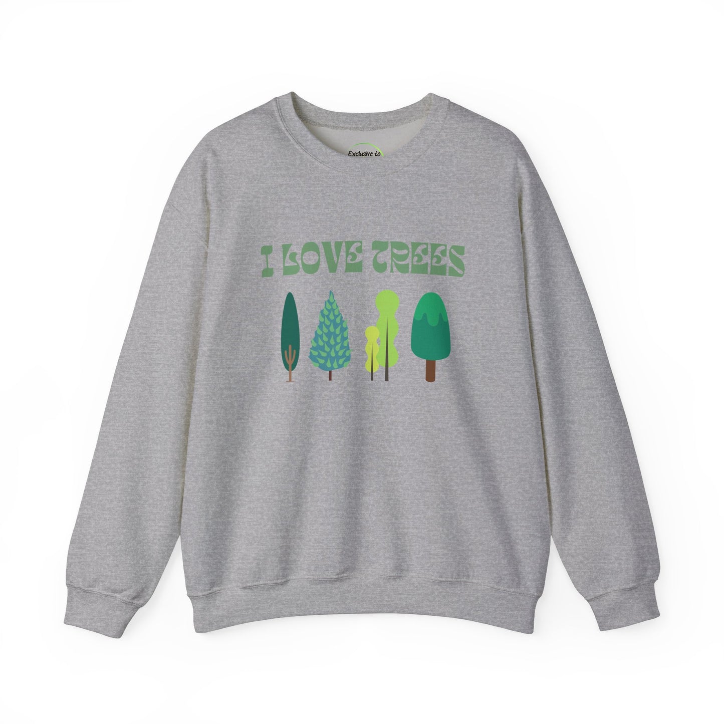 I Love Trees Sweatshirt Unisex In Multiple Colors
