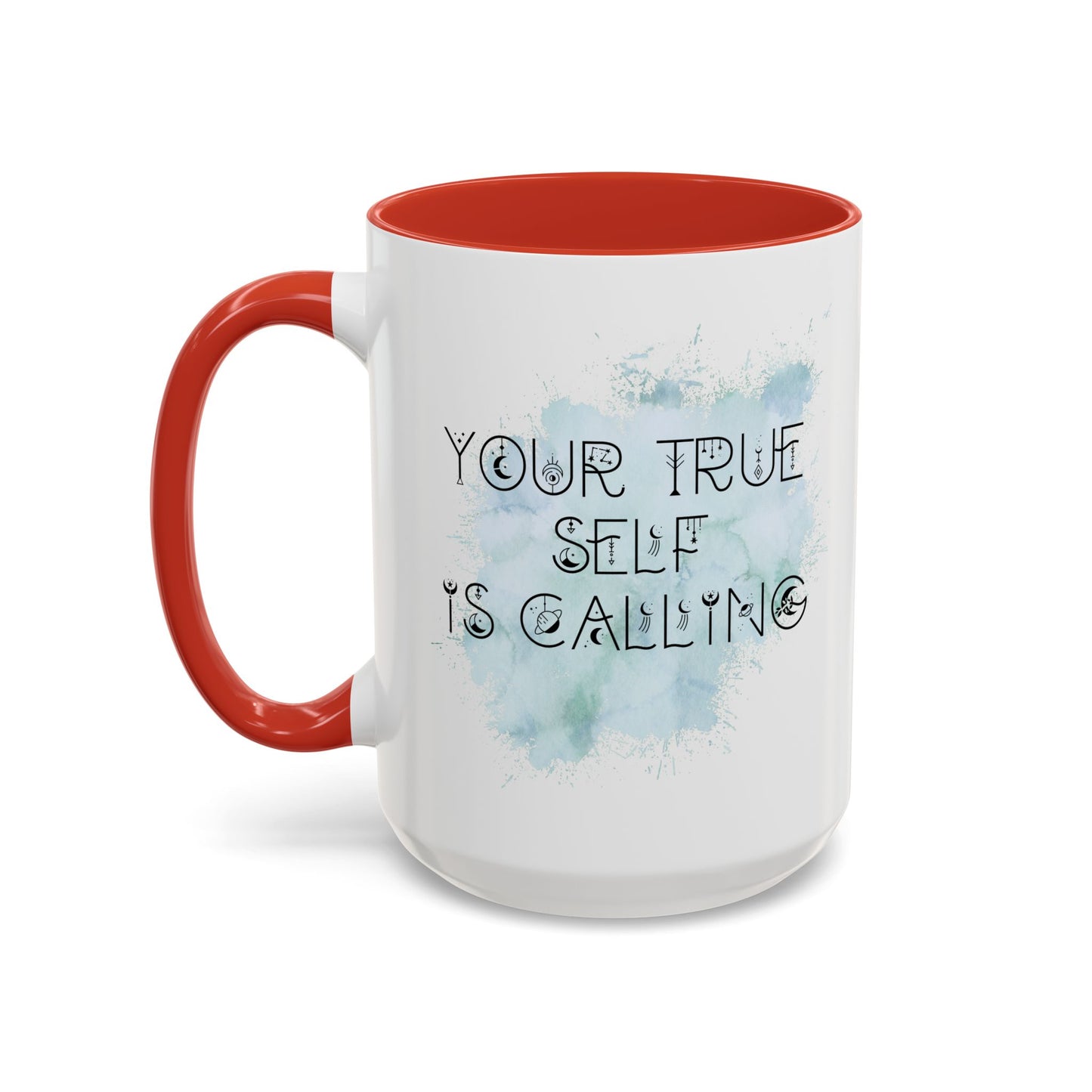 Mug with Inspirational Message - Your True Self Is Calling
