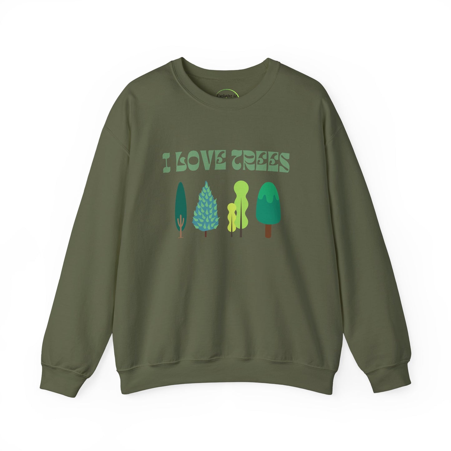 I Love Trees Sweatshirt Unisex In Multiple Colors