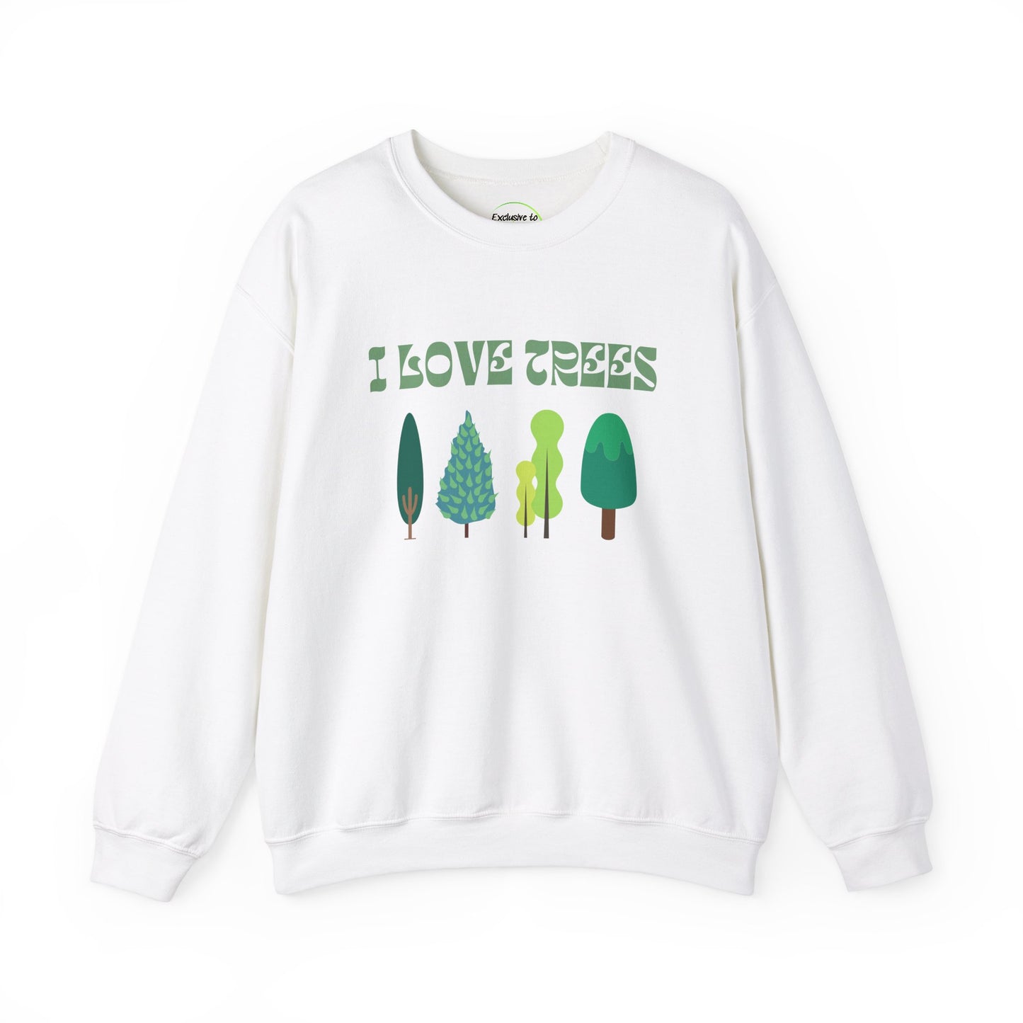 I Love Trees Sweatshirt Unisex In Multiple Colors