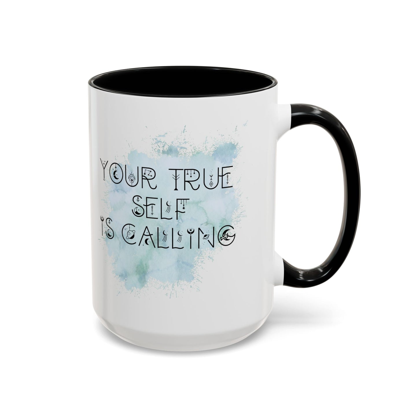 Mug with Inspirational Message - Your True Self Is Calling
