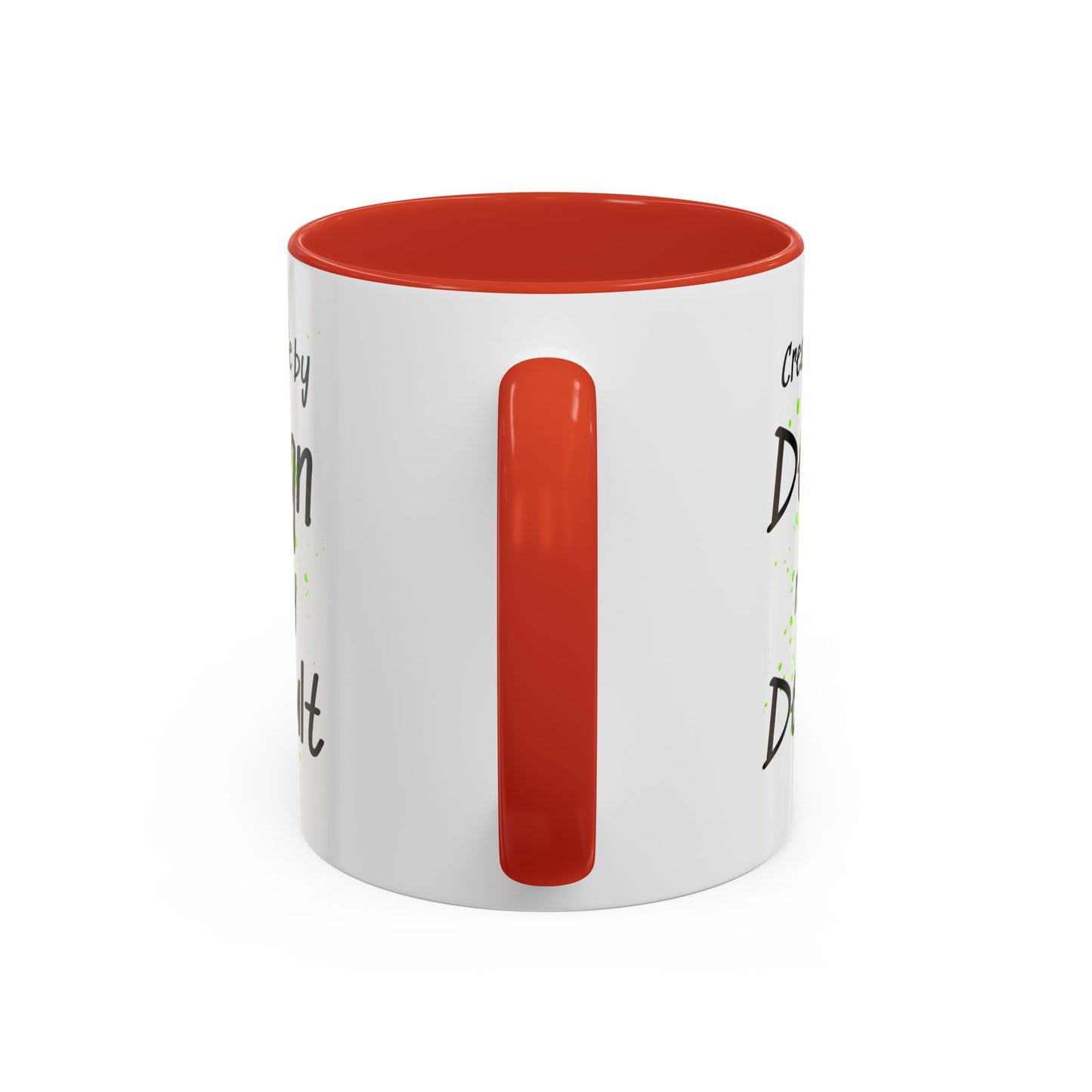 Inspirational Quote Coffee Mug Bright Colorful Fun Mug In Five Color Choices