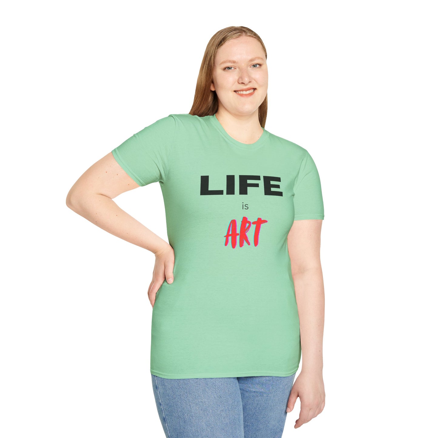 Graphic T-Shirt - Life Is Art Saying