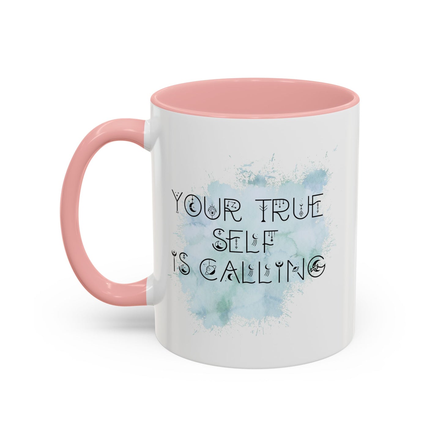 Mug with Inspirational Message - Your True Self Is Calling