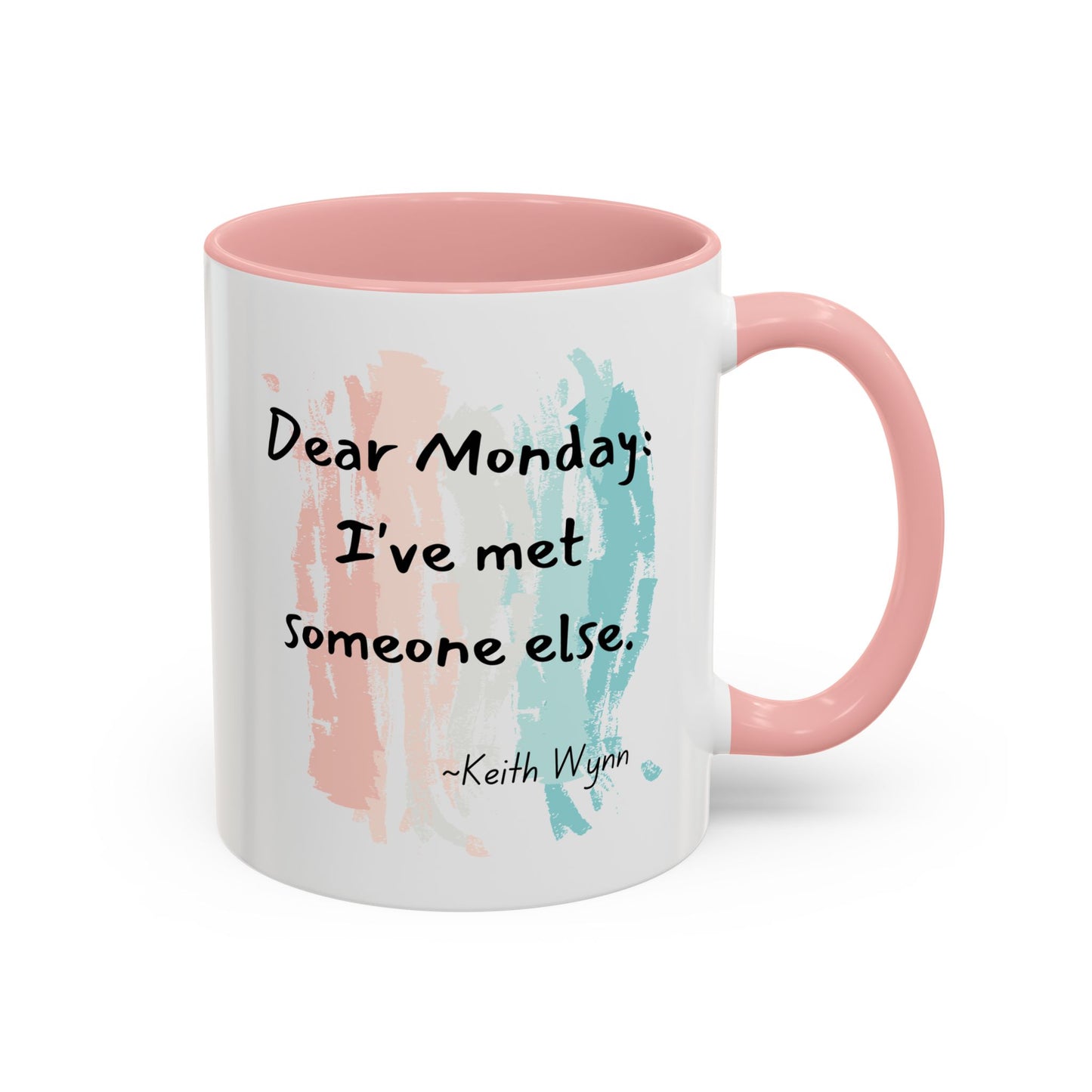 Coffee Mug - Monday Morning Quote, Fun Work Quote, Monday Blues, Funny Quote