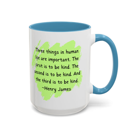 Coffee Mug with Kindness Quote - 11, 15oz