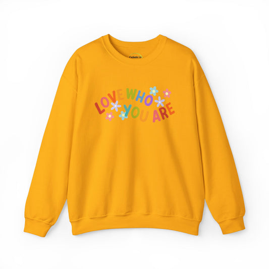 Self Love Sweatshirt. Love Who You Are Colorful And Fun Everyday Sweatshirt