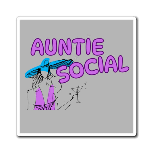 Auntie Social Is Here, Fun and Enjoyable Refrigerator Magnet For The Socialite In Your Family