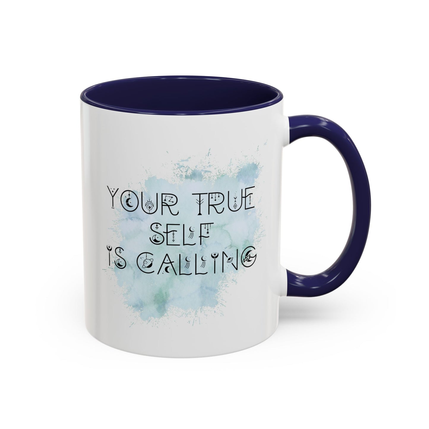 Mug with Inspirational Message - Your True Self Is Calling