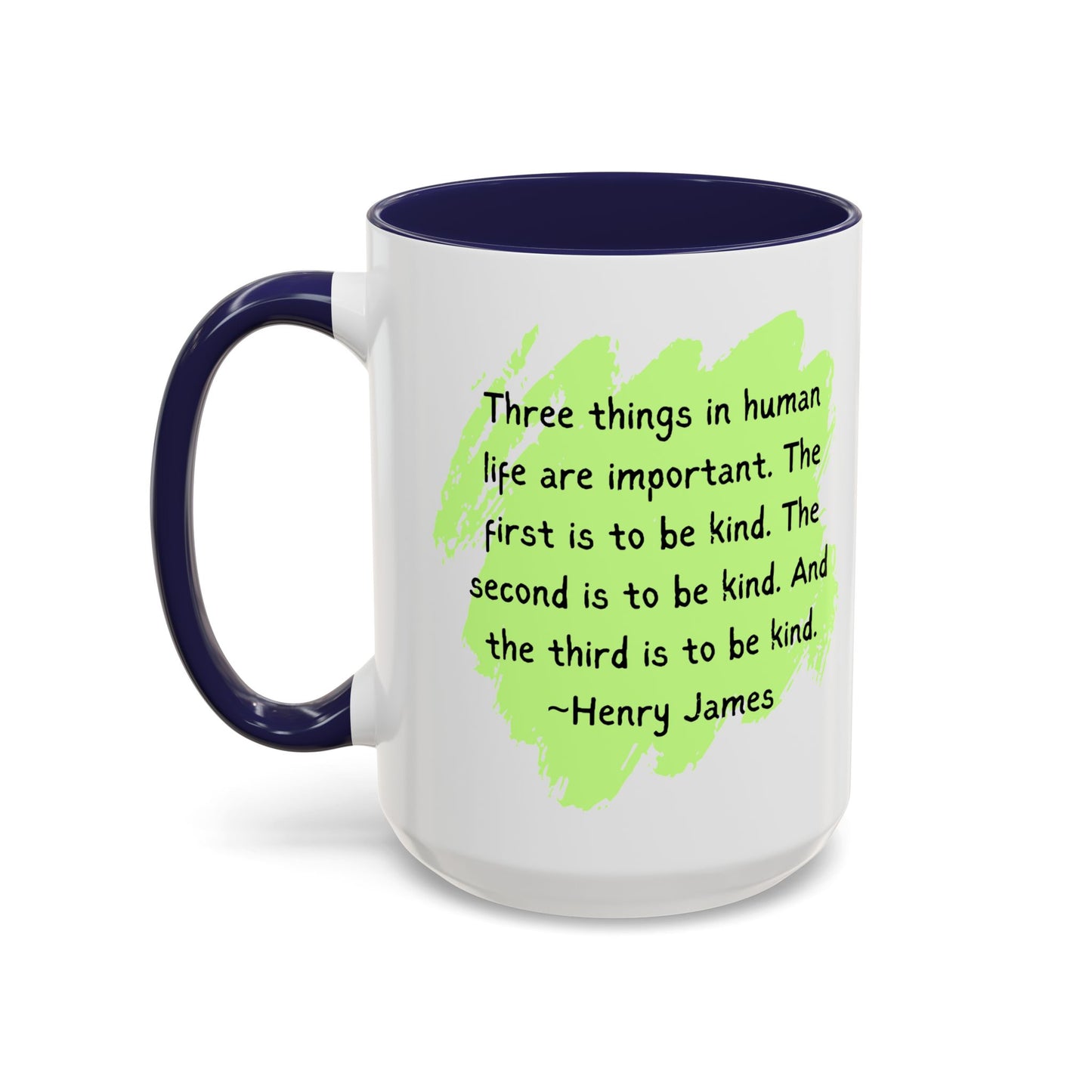 Coffee Mug with Kindness Quote - 11, 15oz