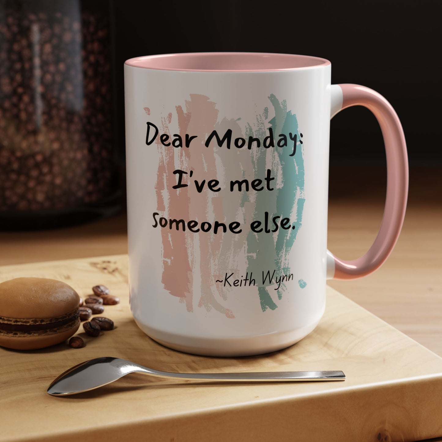 Coffee Mug - Monday Morning Quote, Fun Work Quote, Monday Blues, Funny Quote