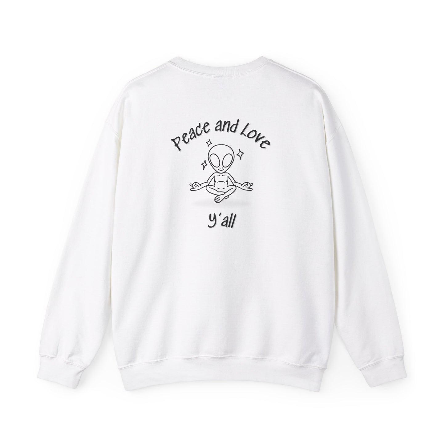 Crewneck Sweatshirt Peace And  Love Ya'll In Alien Yoga Pose