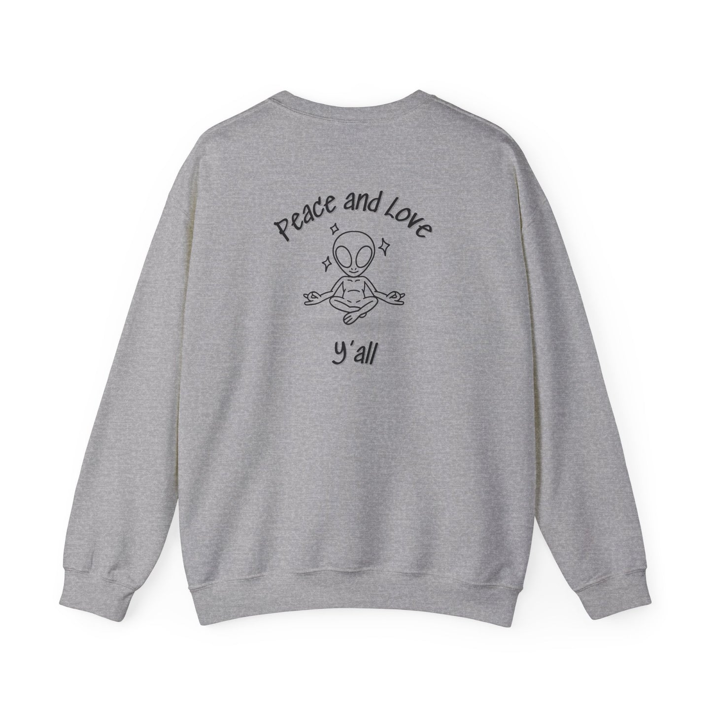 Crewneck Sweatshirt Peace And  Love Ya'll In Alien Yoga Pose