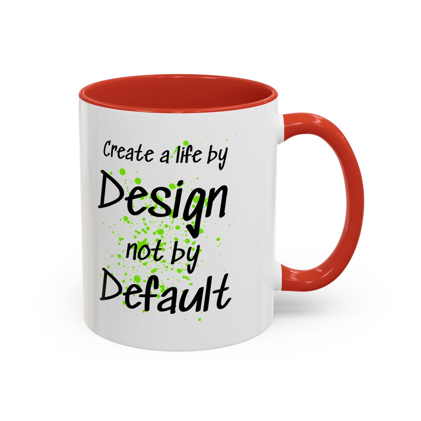 Inspirational Quote Coffee Mug Bright Colorful Fun Mug In Five Color Choices